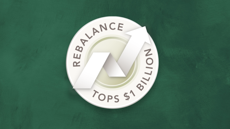 Rebalance Reaches $1 Billion AUM